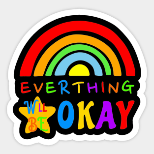 Everything will be Okay Sticker